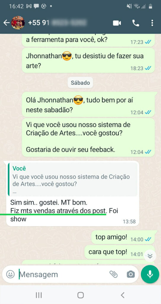 Jhonatan aumentou suas vendas mandando uma arte personalizada de sua promoção para seus clientes.